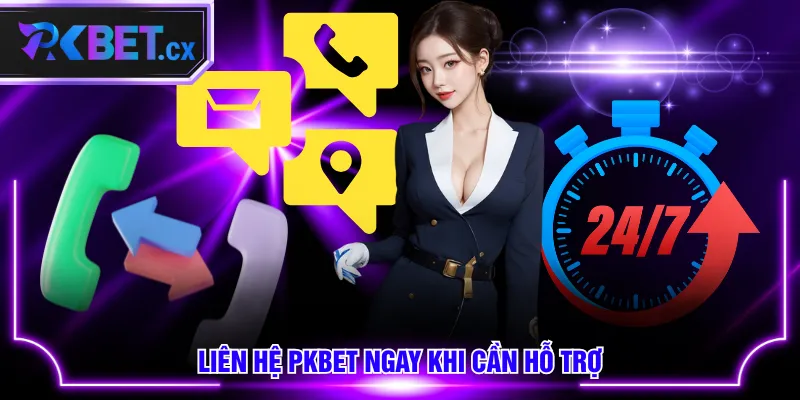 Liên hệ PKBET ngay khi cần hỗ trợ