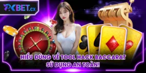 Hiểu Đúng Về Tool Hack Baccarat | Sử Dụng An Toàn!